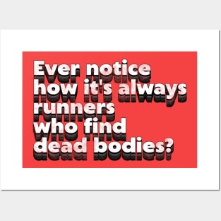 Runners Find Dead Bodies ))(( Running Quote Typography Posters and Art